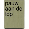Pauw aan de top door Erik van Os