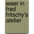 Weer in Fred Fritschy's atelier