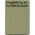 Magdeburg en Hundertwasser