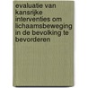 Evaluatie van kansrijke interventies om lichaamsbeweging in de bevolking te bevorderen door L. Ooms