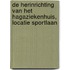 De herinrichting van het HagaZiekenhuis, locatie Sportlaan