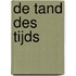 De tand des tijds