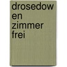 Drosedow en Zimmer Frei by B. Rensink
