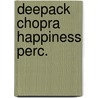 Deepack Chopra Happiness perc. door Onbekend