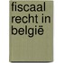 Fiscaal recht in België