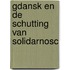 Gdansk en de schutting van Solidarnosc