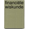 Financiële Wiskunde by F. Vermeulen