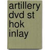 Artillery DVD ST HOK Inlay door Onbekend