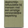 Deelrichtlijn Refluxziekte bij mensen met een ernstige verstandelijke beperking door J.T. Bos