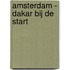 Amsterdam - Dakar bij de start
