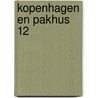 Kopenhagen en Pakhus 12 door B. Rensink