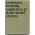 Continuous Morbidity Registration at Dutch Sentinl Stations