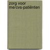 Zorg voor ME/CVS-patiënten by A.L. Francke