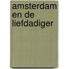 Amsterdam en de liefdadiger door B. Rensink