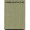 Smaakgeheimen door Onbekend