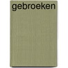 Gebroeken by Kathy Reichs