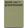 Spook van 't gravenkasteel door R. Deconinck