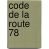 code de la route 78 by Unknown