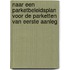 Naar een parketbeleidsplan voor de parketten van eerste aanleg