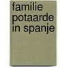 Familie Potaarde in Spanje door R. Deconinck