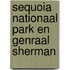 Sequoia nationaal park en Genraal Sherman