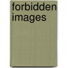 Forbidden images by D. Biltereyst