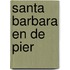 Santa Barbara en de pier
