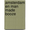 Amsterdam en Man Made Booze by B. Rensink