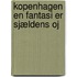 Kopenhagen en Fantasi er Sjældens oj
