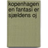 Kopenhagen en Fantasi er Sjældens oj door B. Rensink