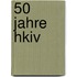 50 Jahre HKIV