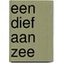 Een dief aan zee