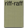 Riff-Raff door M. Primo