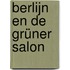 Berlijn en de Grüner Salon