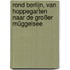 Rond Berlijn, van Hoppegarten naar de Großer Müggelsee