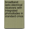 Broadband opto-electrical receivers with integrated photodiodes in standard cmos door C. Hermans