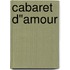 Cabaret d"amour