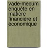 Vade-mecum enquête en matière financière et économique door G. Delrue