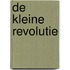 De kleine revolutie