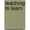 Teaching to Learn by W.M. Roth