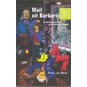 Mail uit Barbarije door Peter van Beek