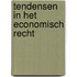Tendensen in het economisch recht