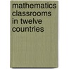 Mathematics Classrooms in Twelve Countries door David S. Clarke