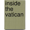 Inside the Vatican by Unknown