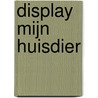 Display Mijn Huisdier door Onbekend