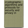 Cryptographic algorithms and protocols for security and privacy in door S. Seys