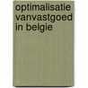 Optimalisatie vanvastgoed in Belgie door S. Ruysschaert