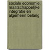 Sociale economie, maatschappelijke integratie en algemeen belang by M. Nyssens