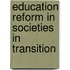 Education Reform in Societies in Transition