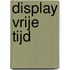 Display Vrije tijd